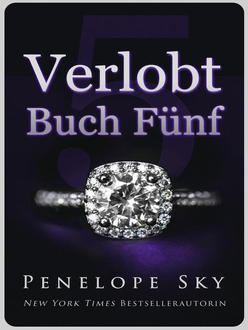 Title details for Verlobt Buch Fünf by Penelope Sky - Available